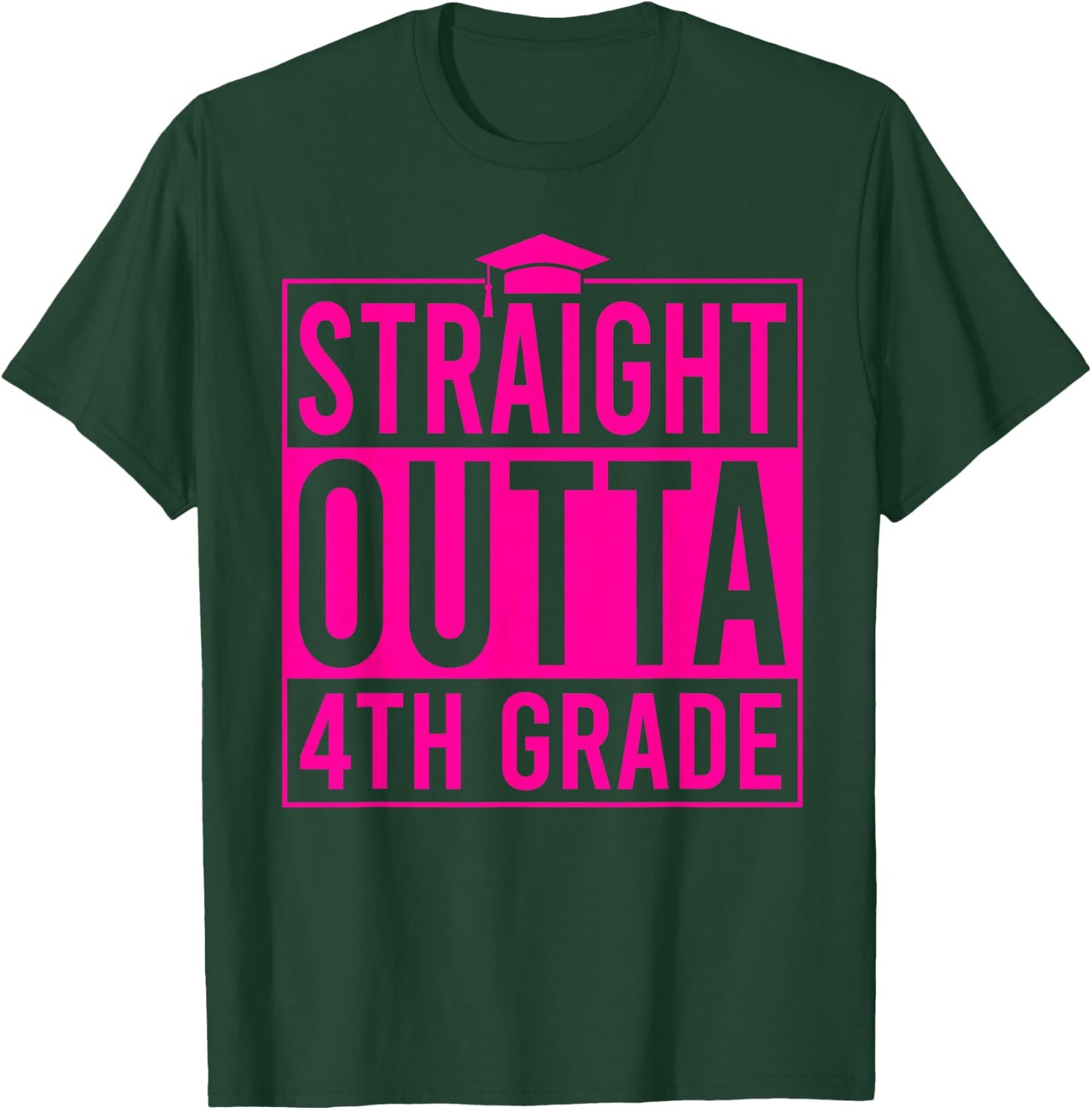 Straight Outta 4th Grade Graduation Class 2026 Fourth Grade T-Shirt - T-Shirt | Forest
