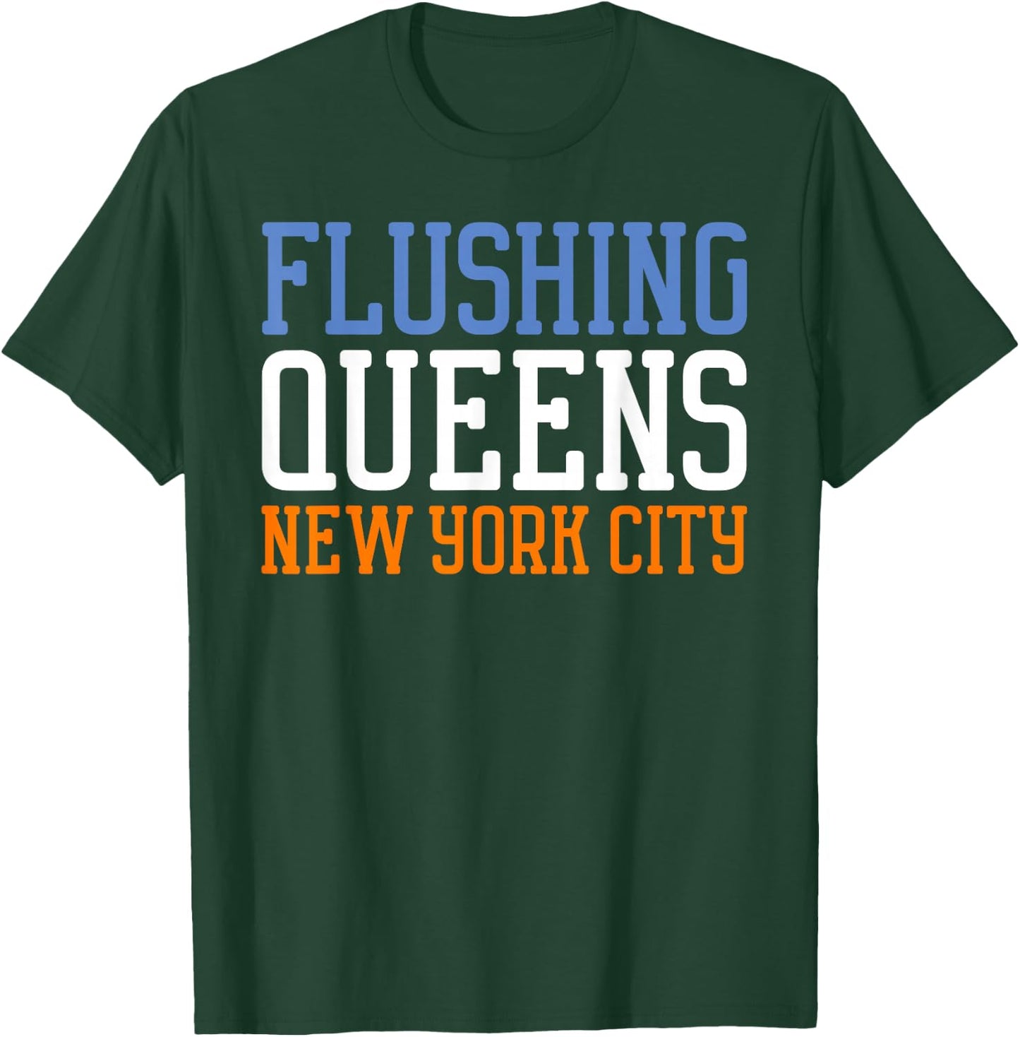 Flushing Queens New York NY T-Shirt - T-Shirt | Forest