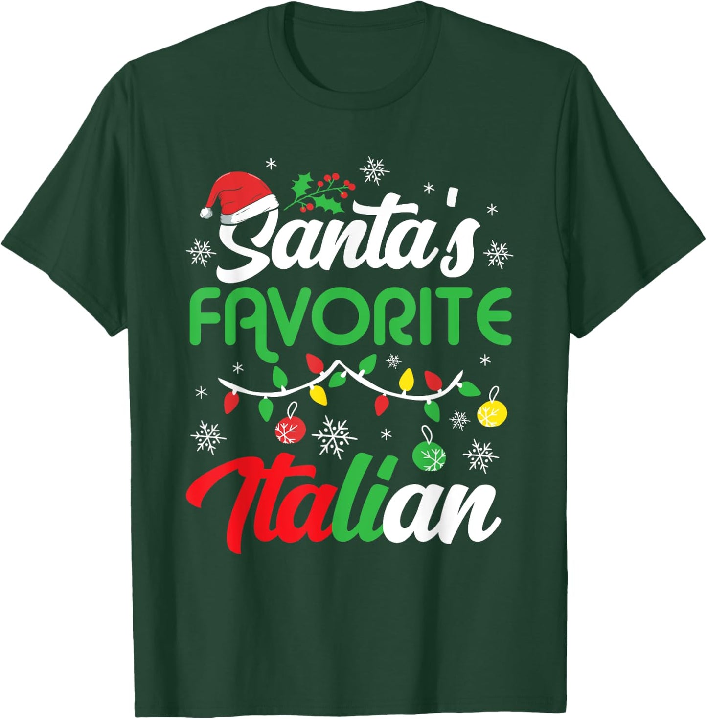 Santa's Favorite Italian Clothing Holiday Gifts Christmas T-Shirt - T-Shirt | Forest