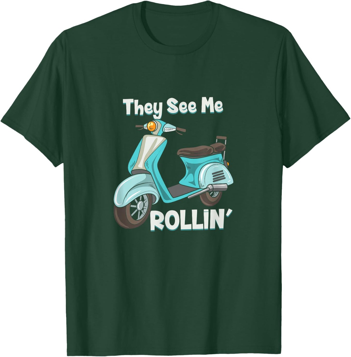 They See Me Rollin' - Funny Cute Moped T-Shirt - T-Shirt | Forest