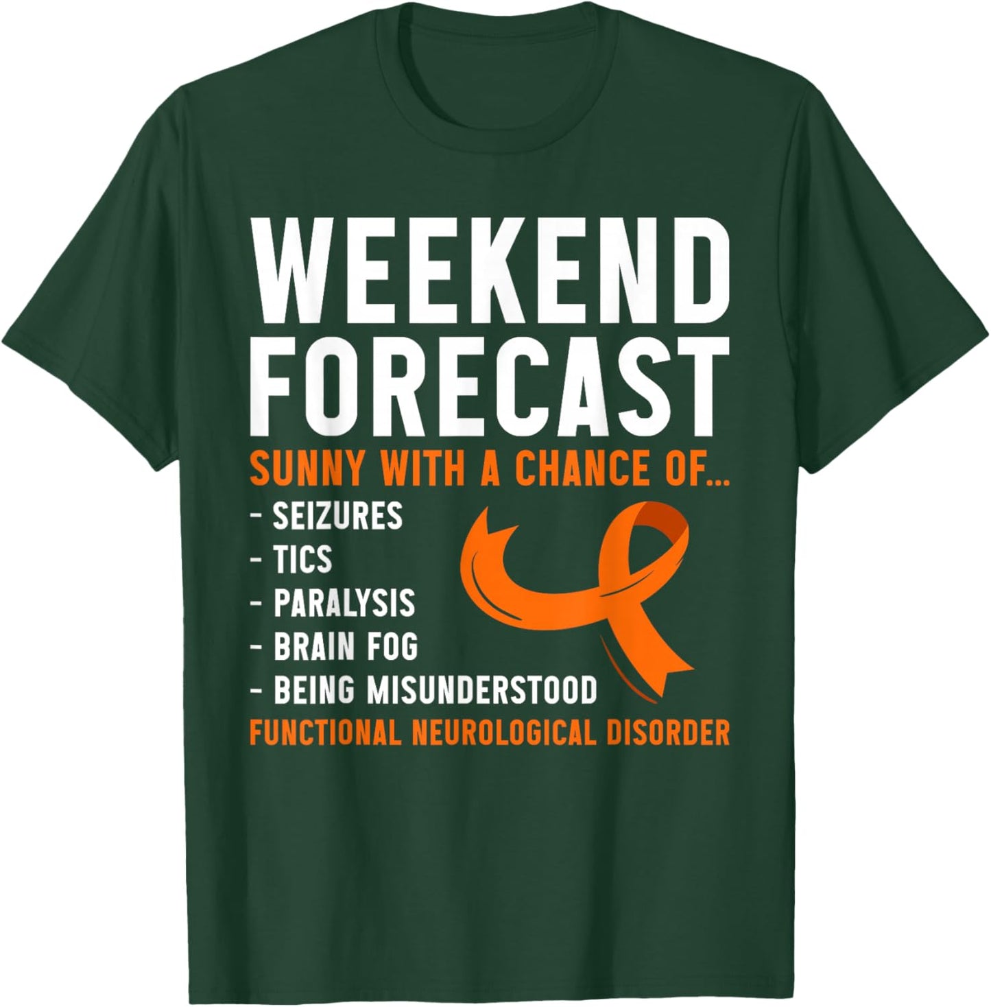 FND Awareness Functional Neurological Disorder T-Shirt - T-Shirt | Forest
