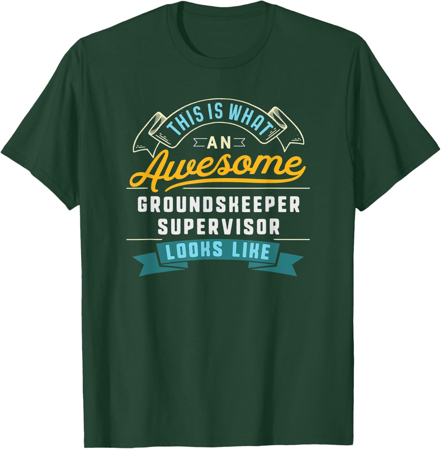 Funny Groundskeeper Supervisor Shirt Awesome Job Occupation T-Shirt - T-Shirt | Forest