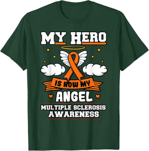 My Hero Is Now My Angel Multiple Sclerosis Orange Ribbon T-Shirt - T-Shirt | Forest