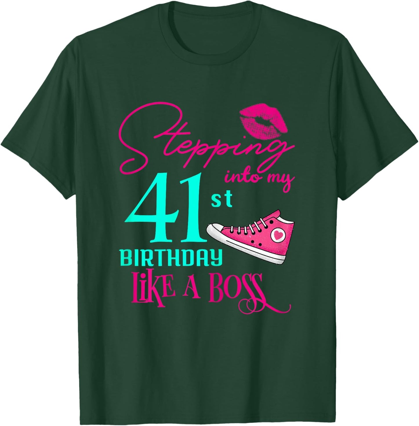 41st Birthday Like A Boss Funny Step Pink 41 Bday Women Gift T-Shirt - T-Shirt | Forest