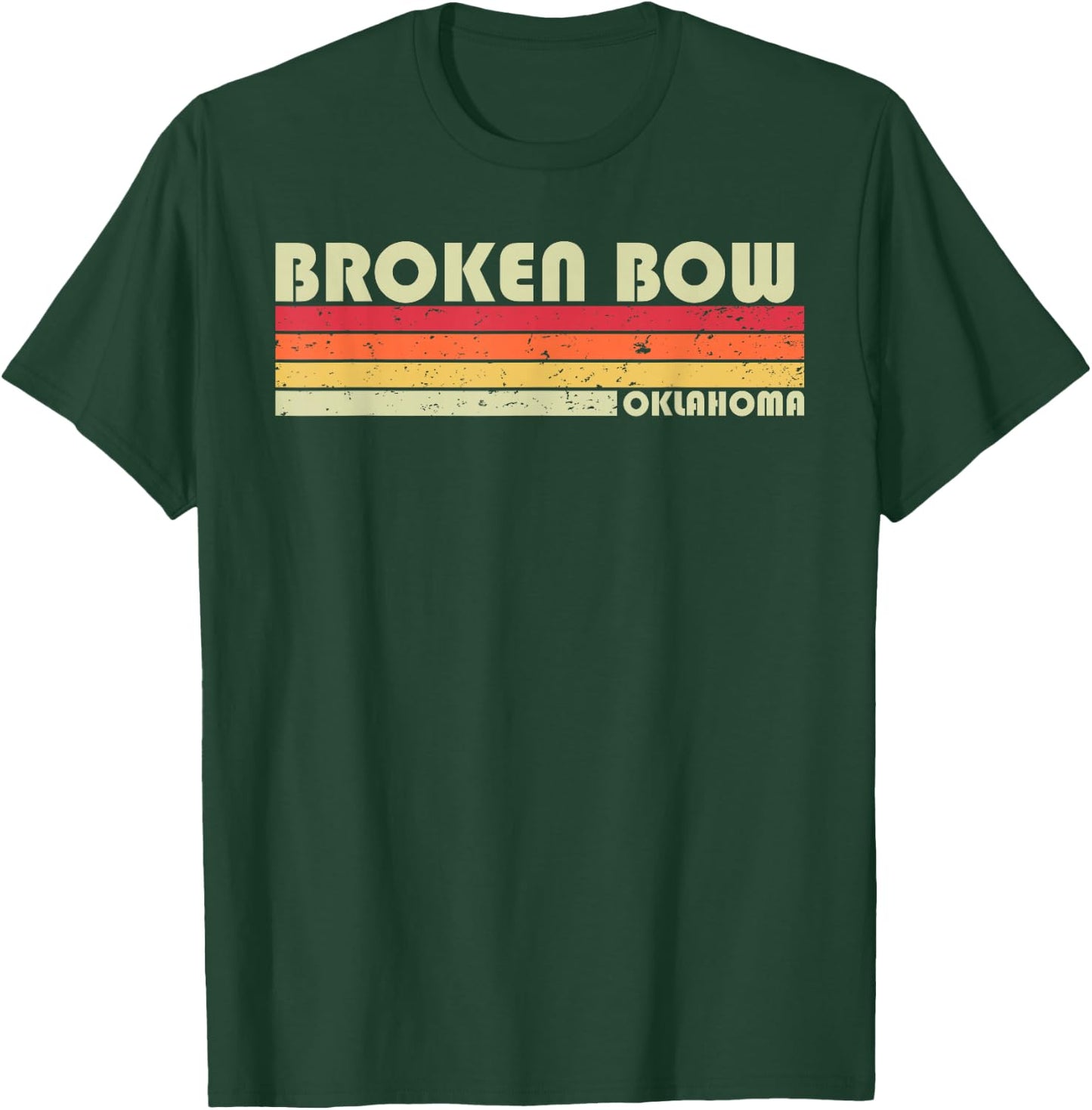 BROKEN BOW OK OKLAHOMA Funny City Home Roots Gift Retro 80s T-Shirt - T-Shirt | Forest