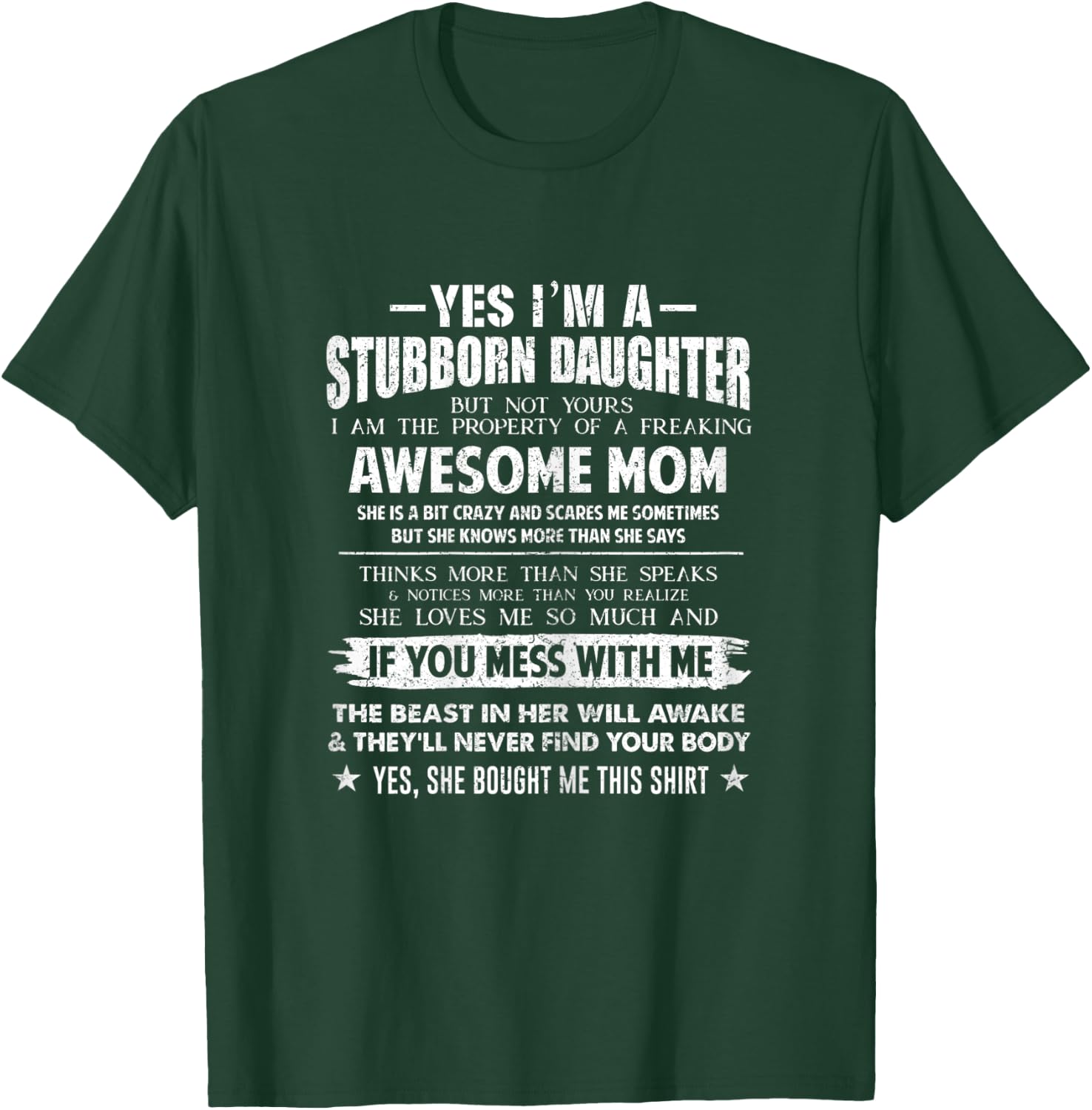 I Am A Stubborn Daughter Of A Fearking Awesome Mom xmas Gift T-Shirt - T-Shirt | Forest