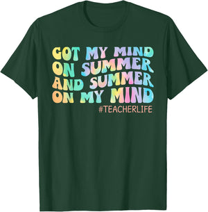 Got My Mind On Summer Teacher Life Funny Summer Teacher T-Shirt - T-Shirt | Forest