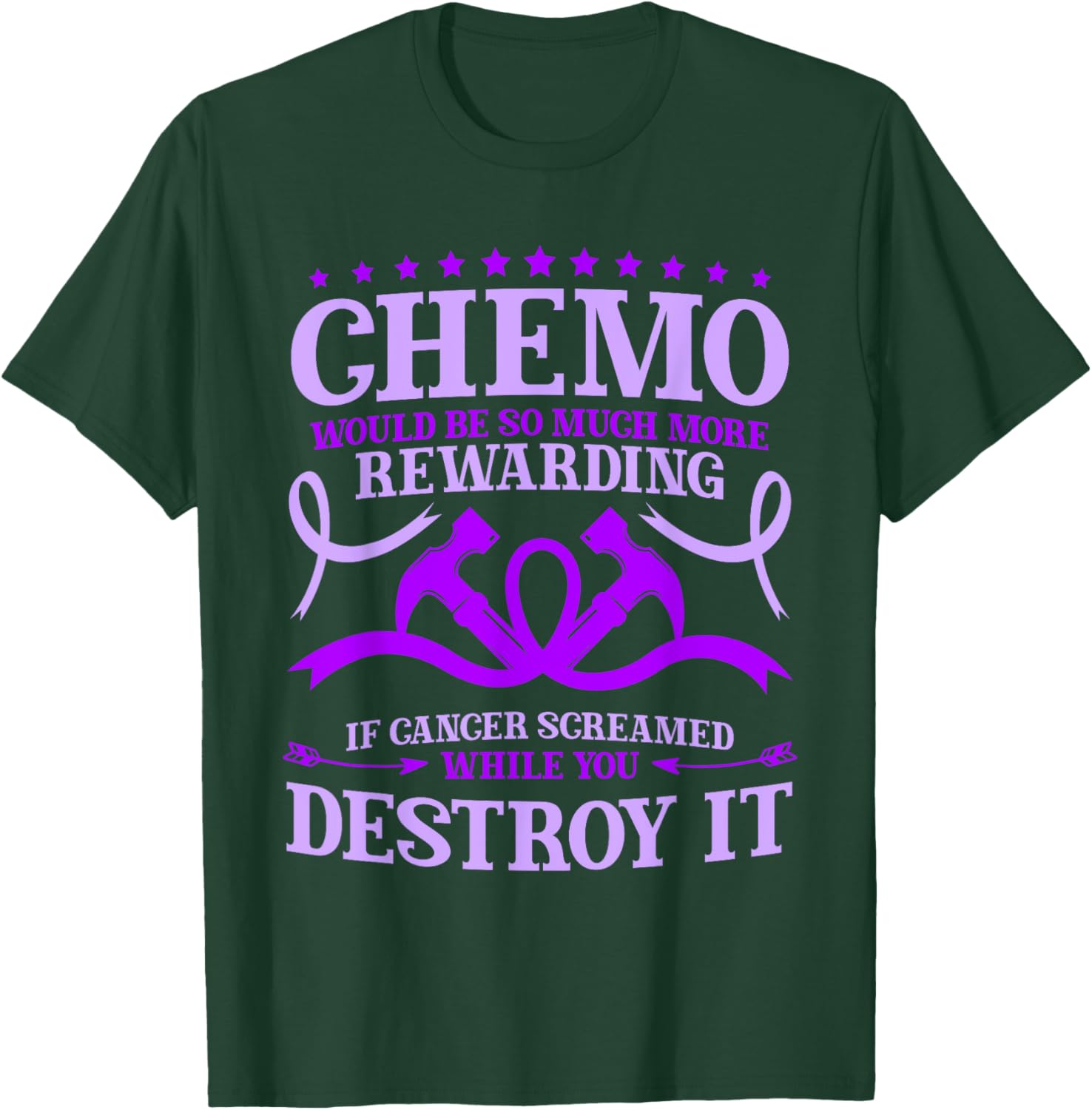 Chemotherapy Chemo Would Be So Much More Rewarding T-Shirt - T-Shirt | Forest