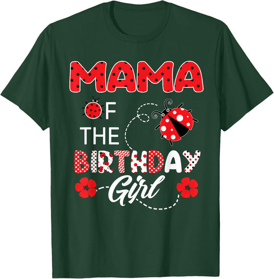 Mama Of The Birthday Girl - Family Ladybug Birthday T-Shirt - T-Shirt | Forest