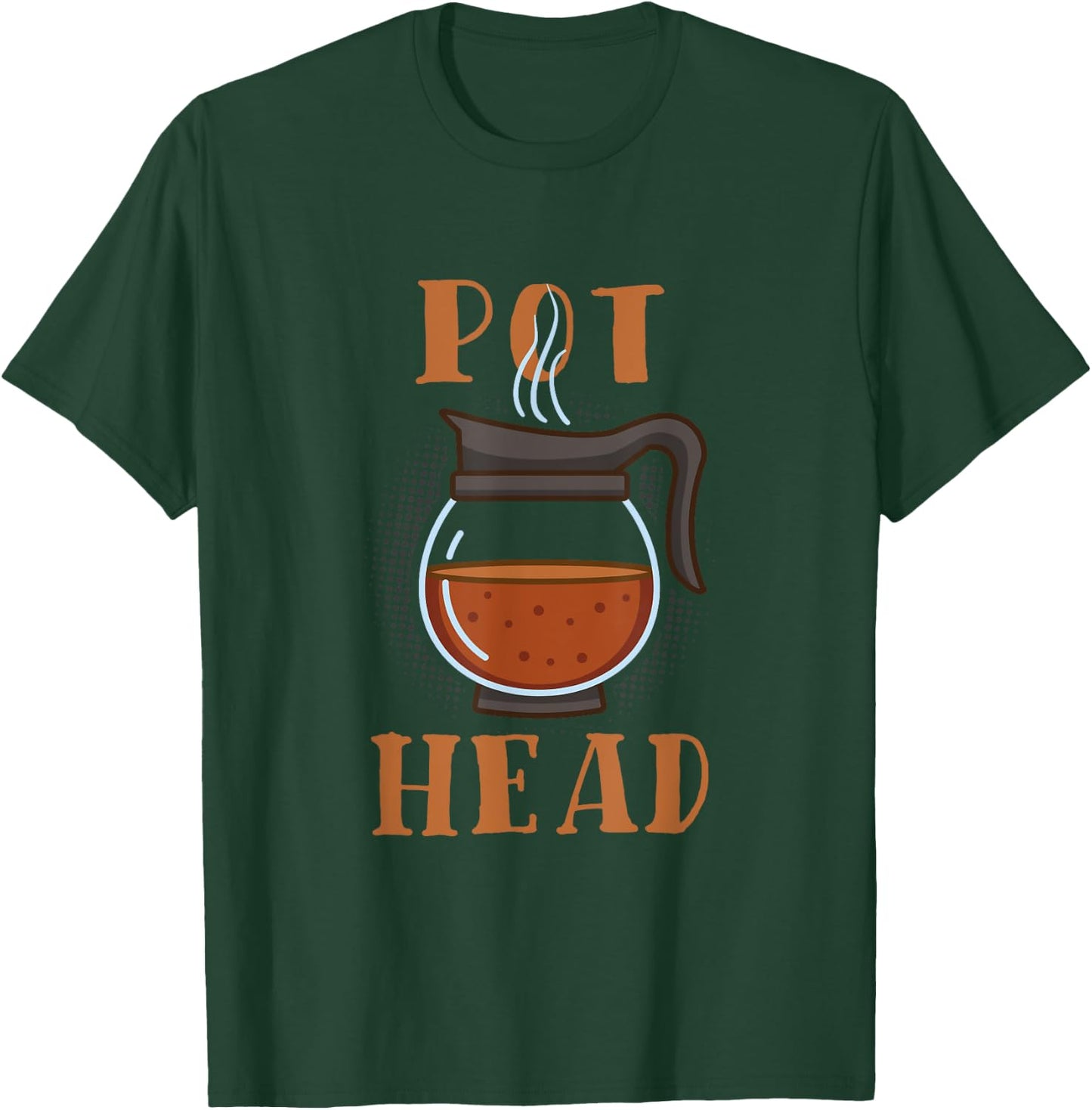 Pot Head Coffee Barista Gift T-Shirt - T-Shirt | Forest