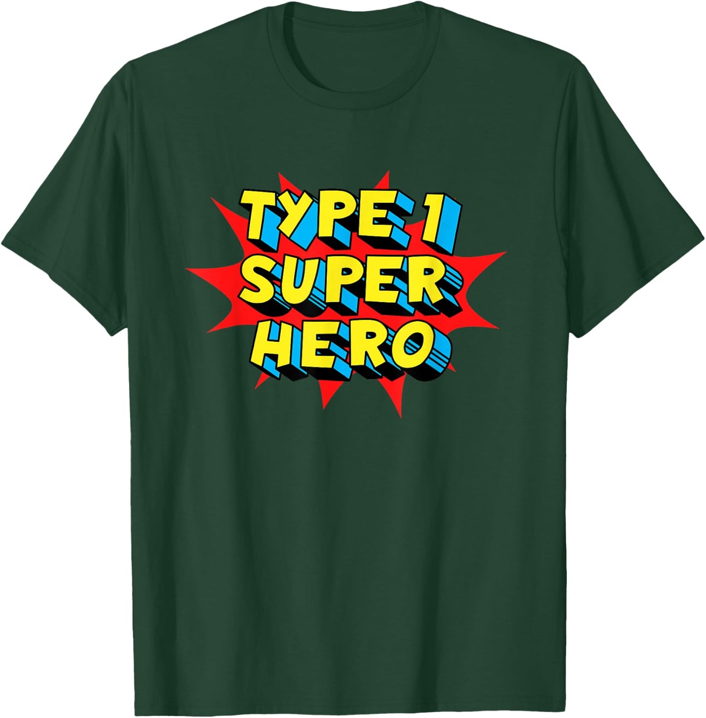 Type One Superhero Type 1 Diabetes Awareness T-Shirt - T-Shirt | Forest