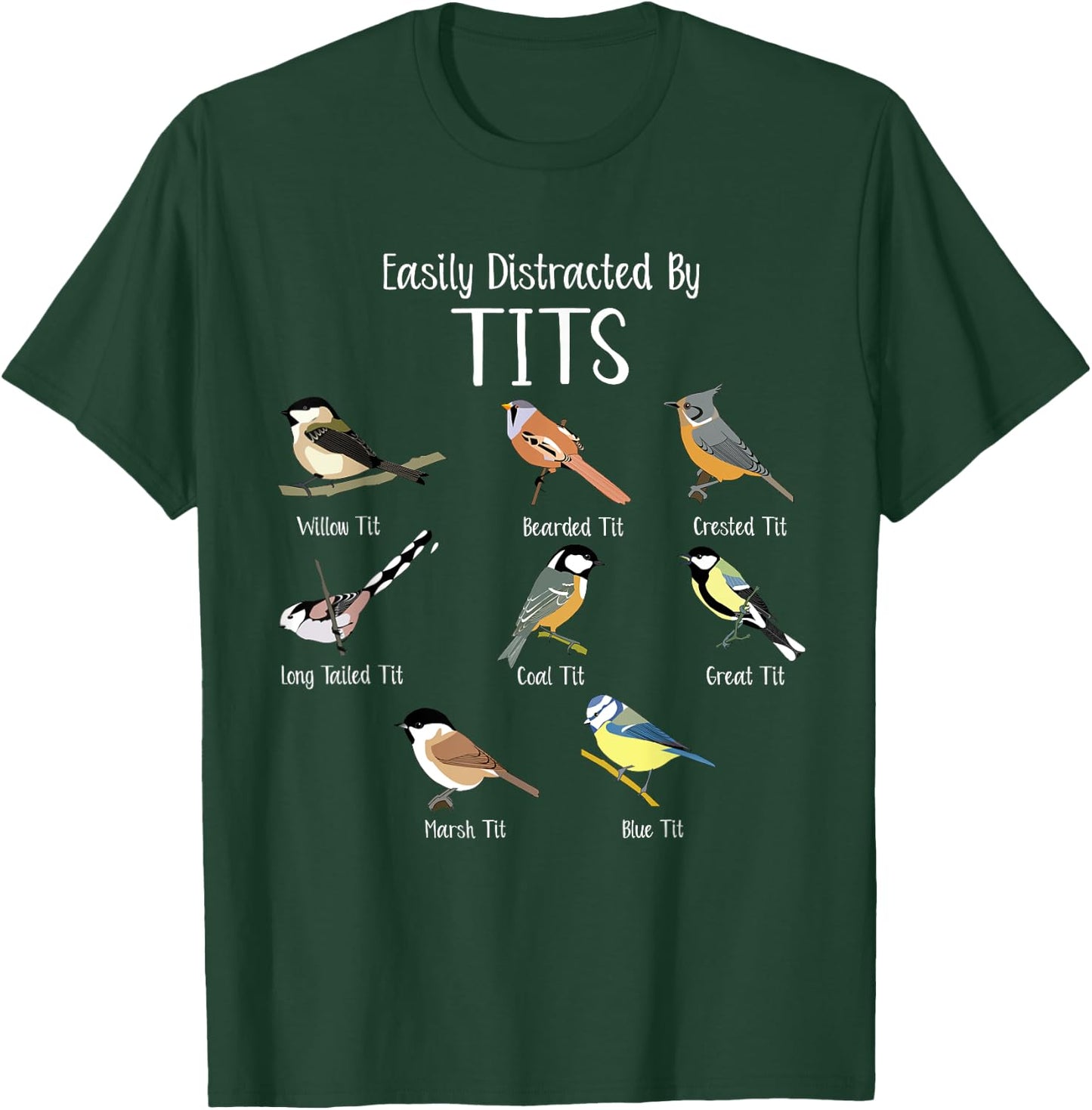 Easily Distracted by Tit Birds Pun Funny Bird Nerdy Humor T-Shirt - T-Shirt | Forest