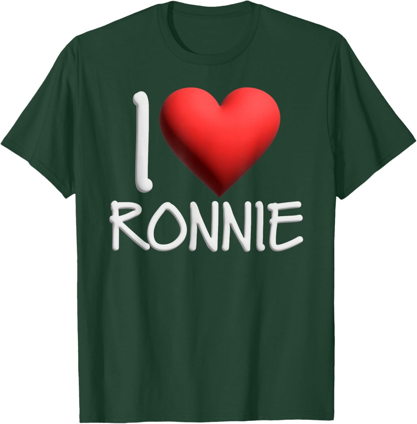 I Love Ronnie Name Personalized Men Guy BFF Friend Heart T-Shirt - T-Shirt | Forest