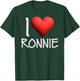 I Love Ronnie Name Personalized Men Guy BFF Friend Heart T-Shirt - T-Shirt | Forest