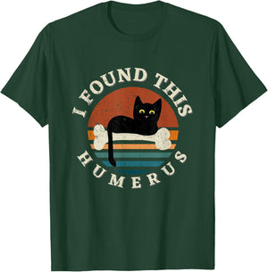 Vintage I Found This Humerus Cat Women - Pun Joke T-Shirt - T-Shirt | Forest