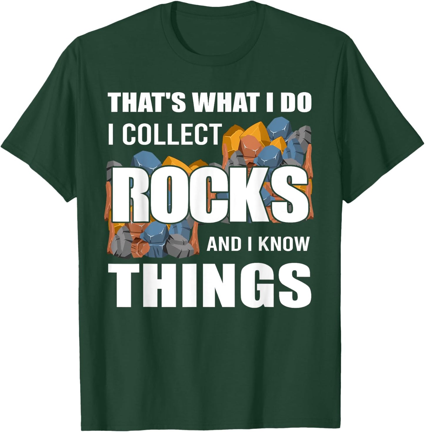 Funny Rock Collecting Gift Rockhound Men Women Geology Lover T-Shirt - T-Shirt | Forest