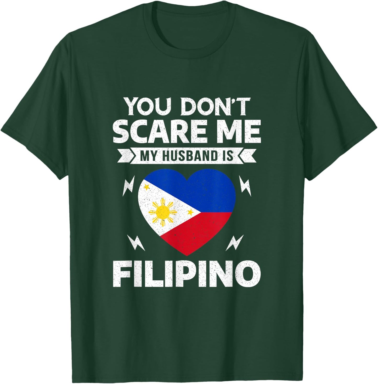 You Don't Scare Me My Husband Is Filipino Halloween T-Shirt - T-Shirt | Forest