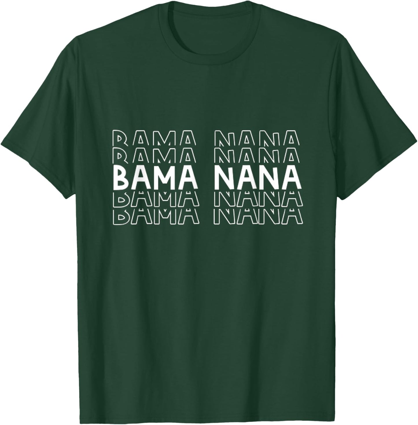 Bama Nana Grandma Gift Alabama Birmingham Shoals Huntsville T-Shirt - T-Shirt | Forest