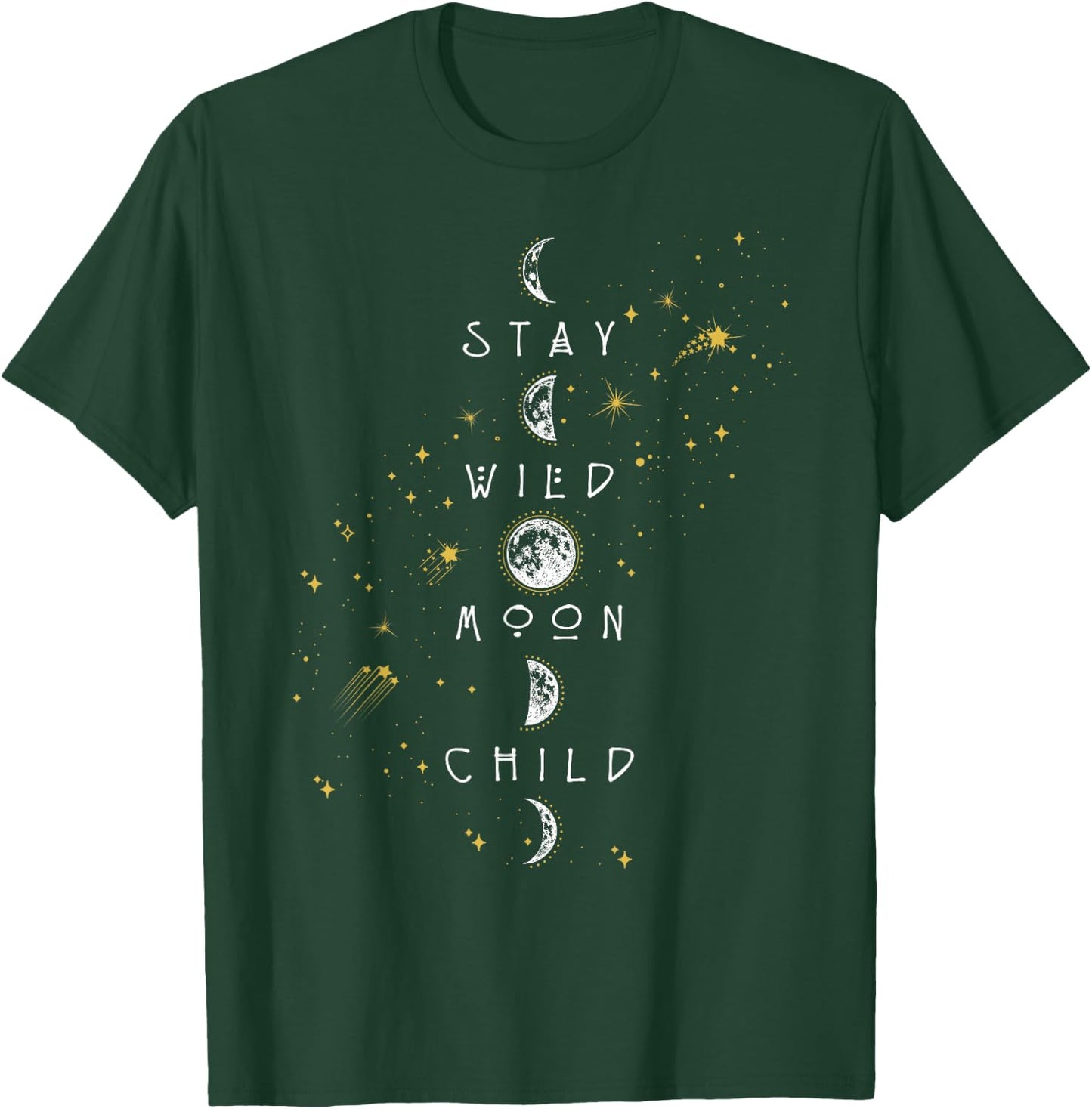 Moon Phase Design Stay Wild Moon Child T-Shirt - T-Shirt | Forest