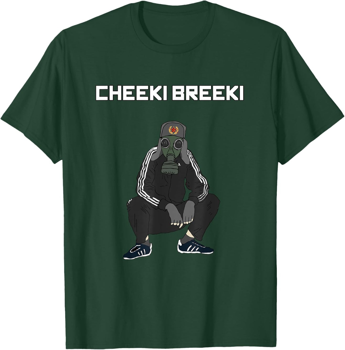 Cheeki Breeki - Gopnik Slav Style Funny Gamer Stalker T-Shirt - T-Shirt | Forest