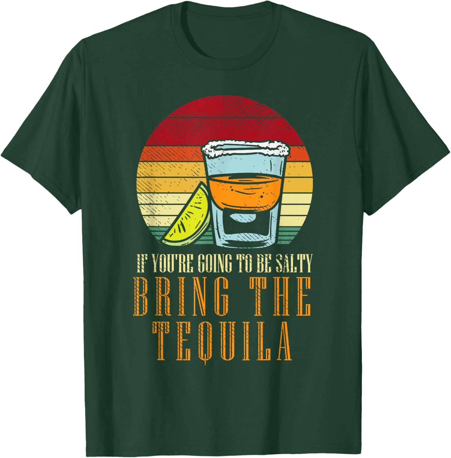 Going Salty Bring Tequila Funny Cinco De Mayo Drinking Pun T-Shirt - T-Shirt | Forest