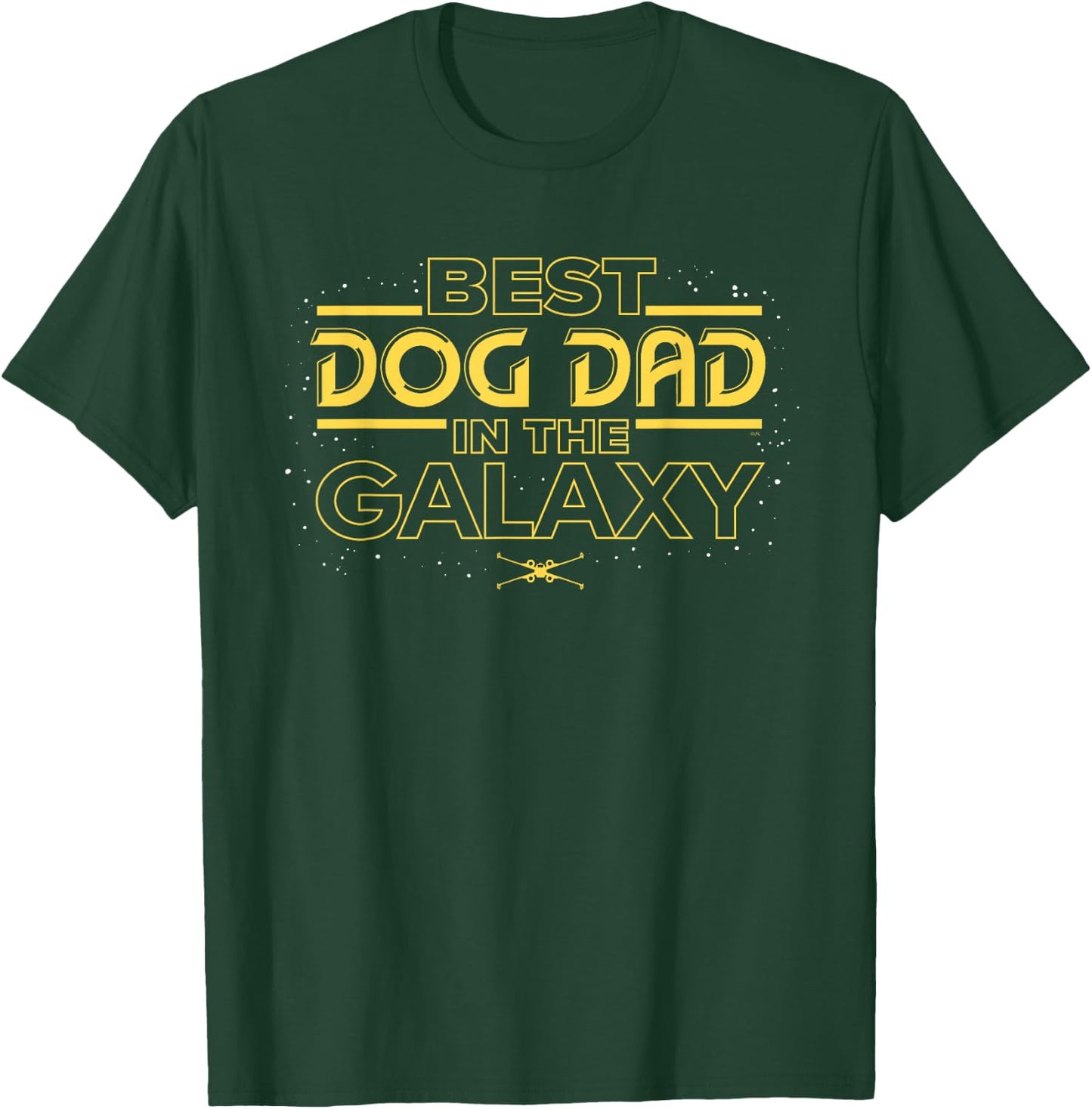 Star Wars Best Dog Dad in the Galaxy Birthday Father’s Day T-Shirt - T-Shirt | Forest
