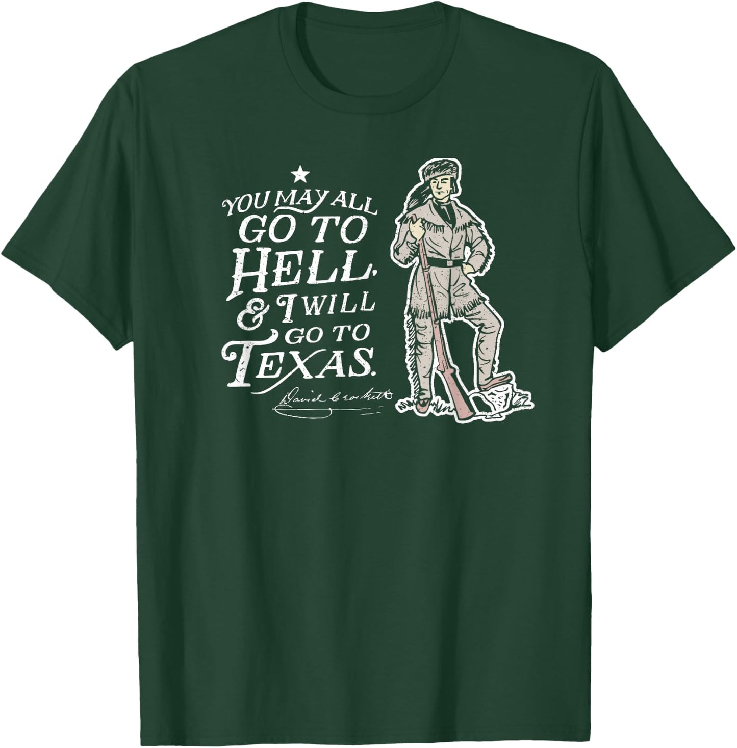 Davy Crockett Texas Alamo May Go to Hell Vintage Souvenir T-Shirt - T-Shirt | Forest
