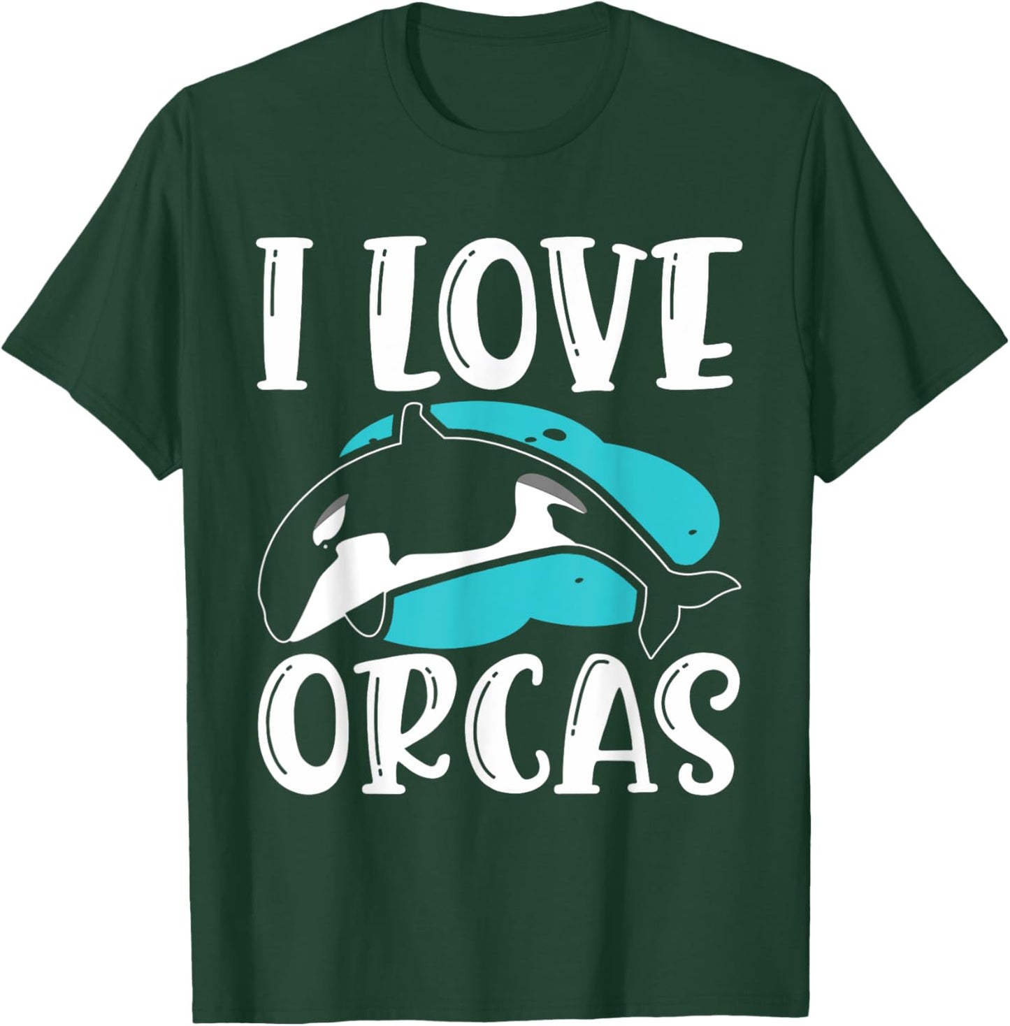 I Love Orcas Protect Sea Whale Orca T-Shirt - T-Shirt | Forest