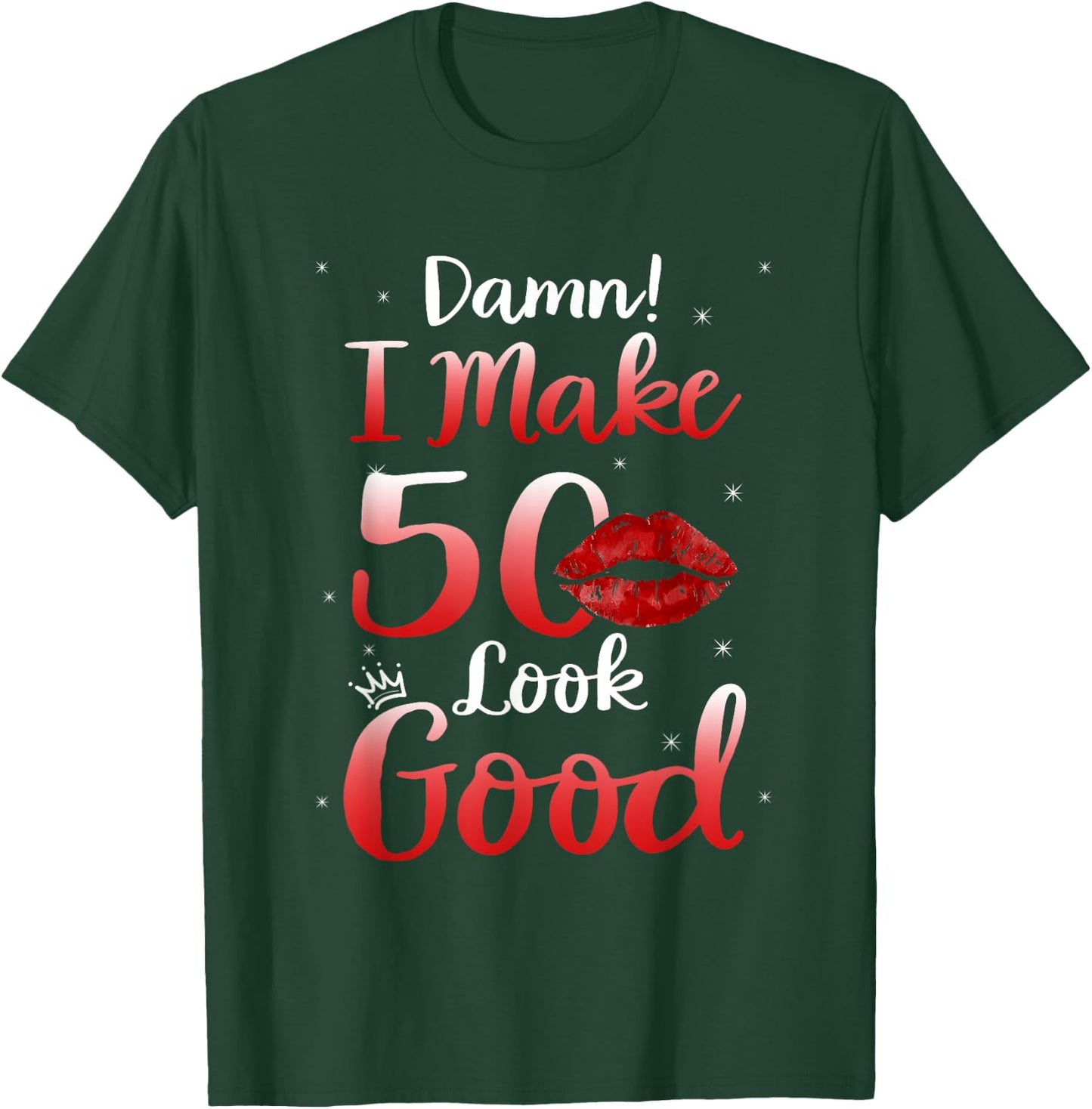 Sexy Lips I Make 50 Look Good 50th Birthday Gifts T-Shirt - T-Shirt | Forest