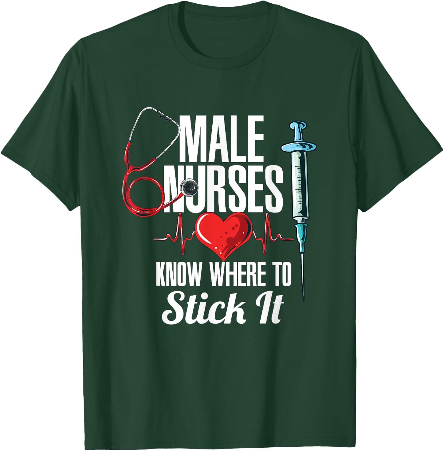 Funny Nursing Hospital Care I Nurse T-Shirt - T-Shirt | Forest