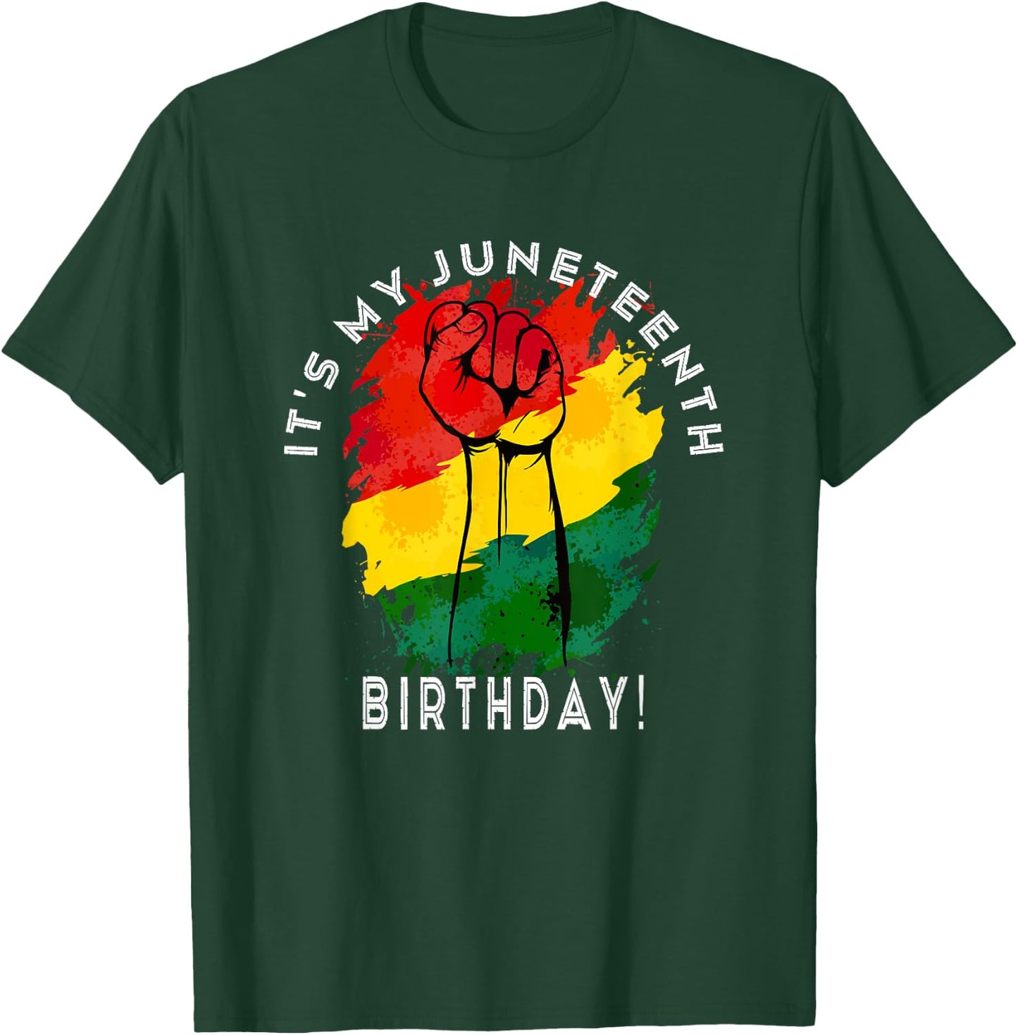 It's My Juneteenth Birthday! June 19th Party Decoration T-Shirt - T-Shirt | Forest