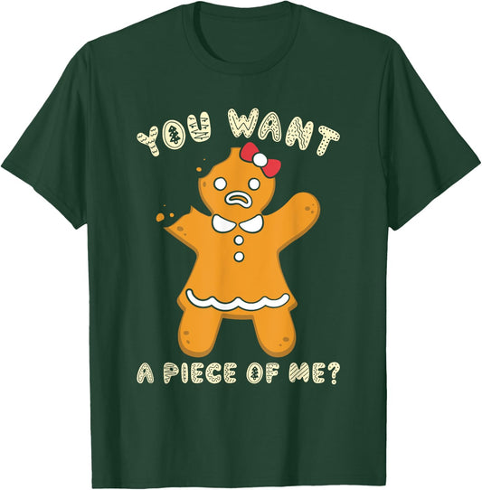 Gingerbread Woman You Want a Piece of Me? Christmas T-Shirt - T-Shirt | Forest