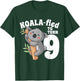 9 Year Old Koala Birthday Koalafied Girl Cute 9th Girls Gift T-Shirt - T-Shirt | Forest