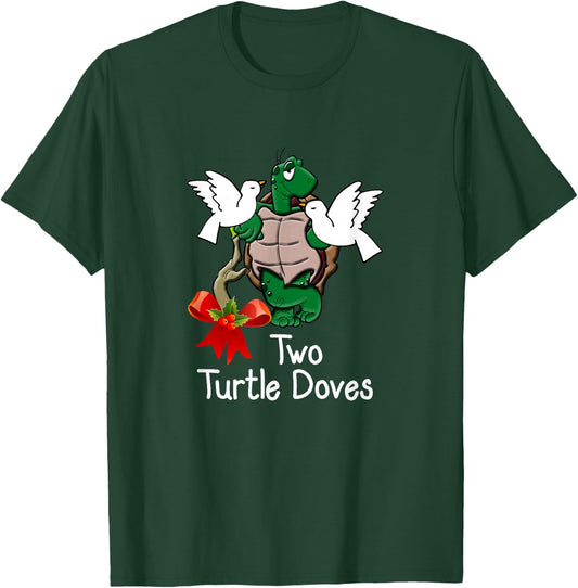 Funny Two Turtle Doves Twelve Days of Christmas T-Shirt - T-Shirt | Forest