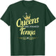 Queens Are Named Tonya T-Shirt - T-Shirt | Forest