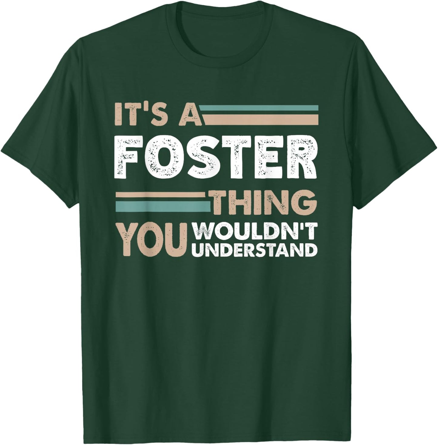 It's A Foster Thing You Wouldn't Understand Family Name T-Shirt - T-Shirt | Forest