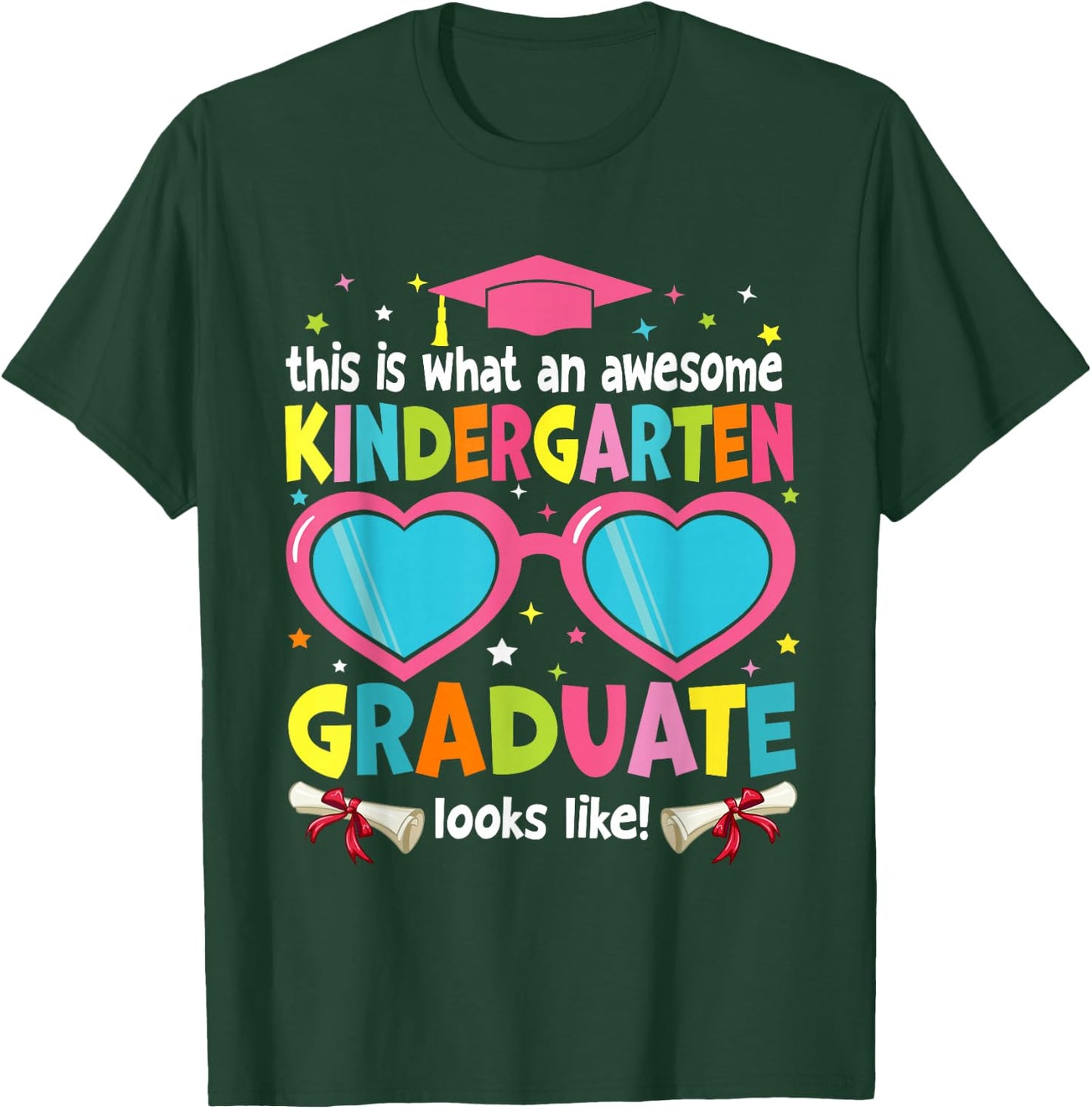 Awesome Kindergarten Graduate Looks Like 2024 Graduation T-Shirt - T-Shirt | Forest