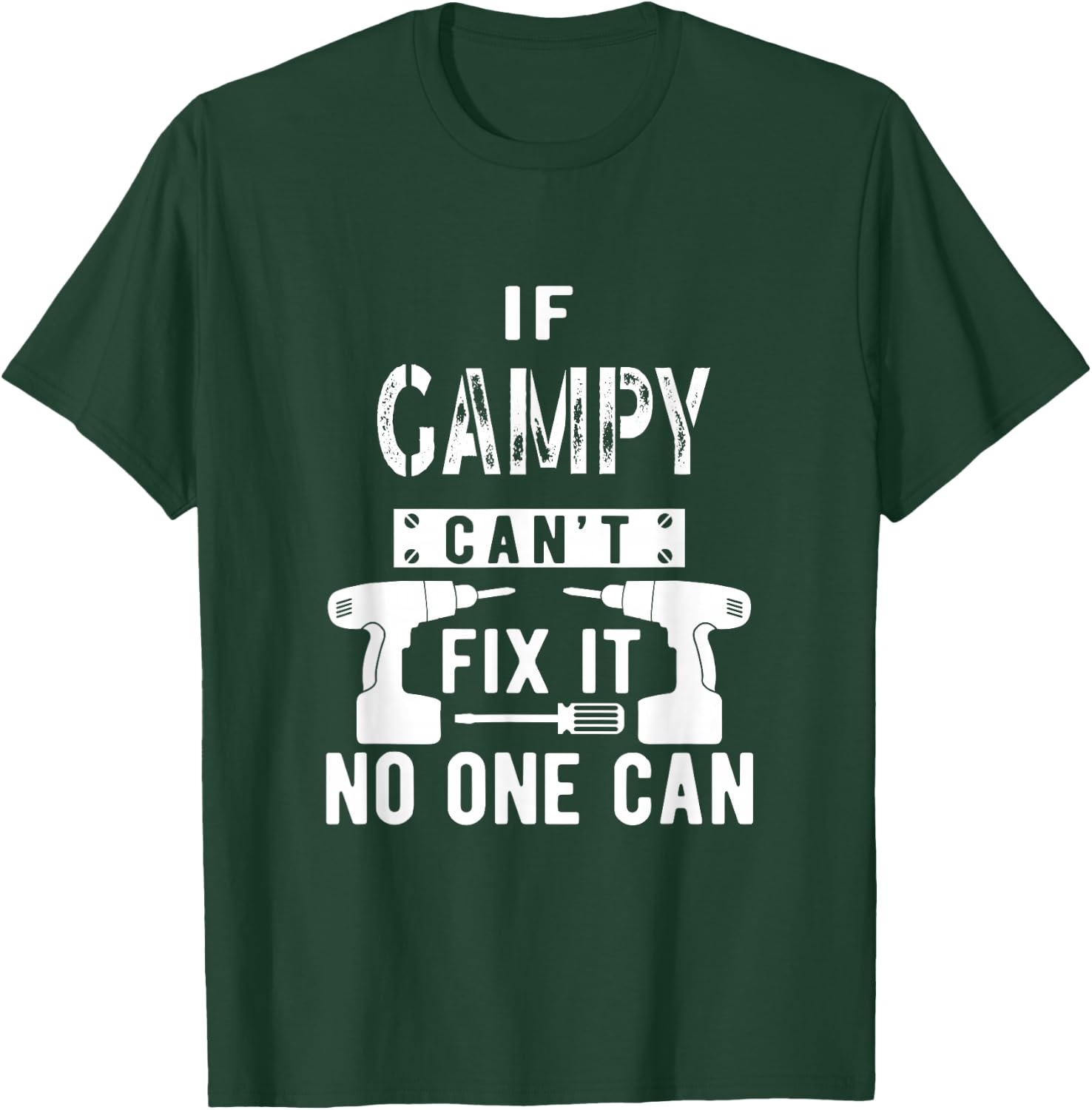 If Gampy Can't Fix It No One Can Grandpa T-Shirt - T-Shirt | Forest