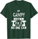 If Gampy Can't Fix It No One Can Grandpa T-Shirt - T-Shirt | Forest