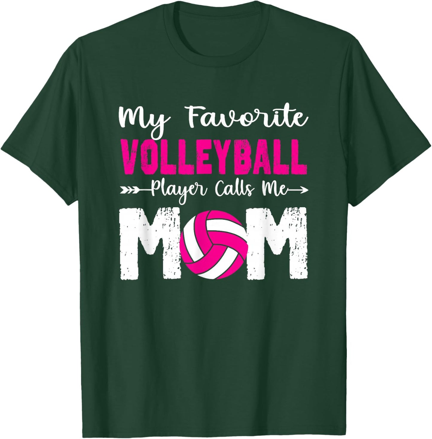My Favorite Volleyball Player Calls Me Mom Funny Volleyball T-Shirt - T-Shirt | Forest