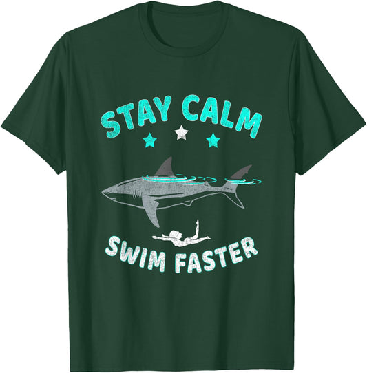 Swimming with Shark - Stay calm ... swim faster T-Shirt - T-Shirt | Forest