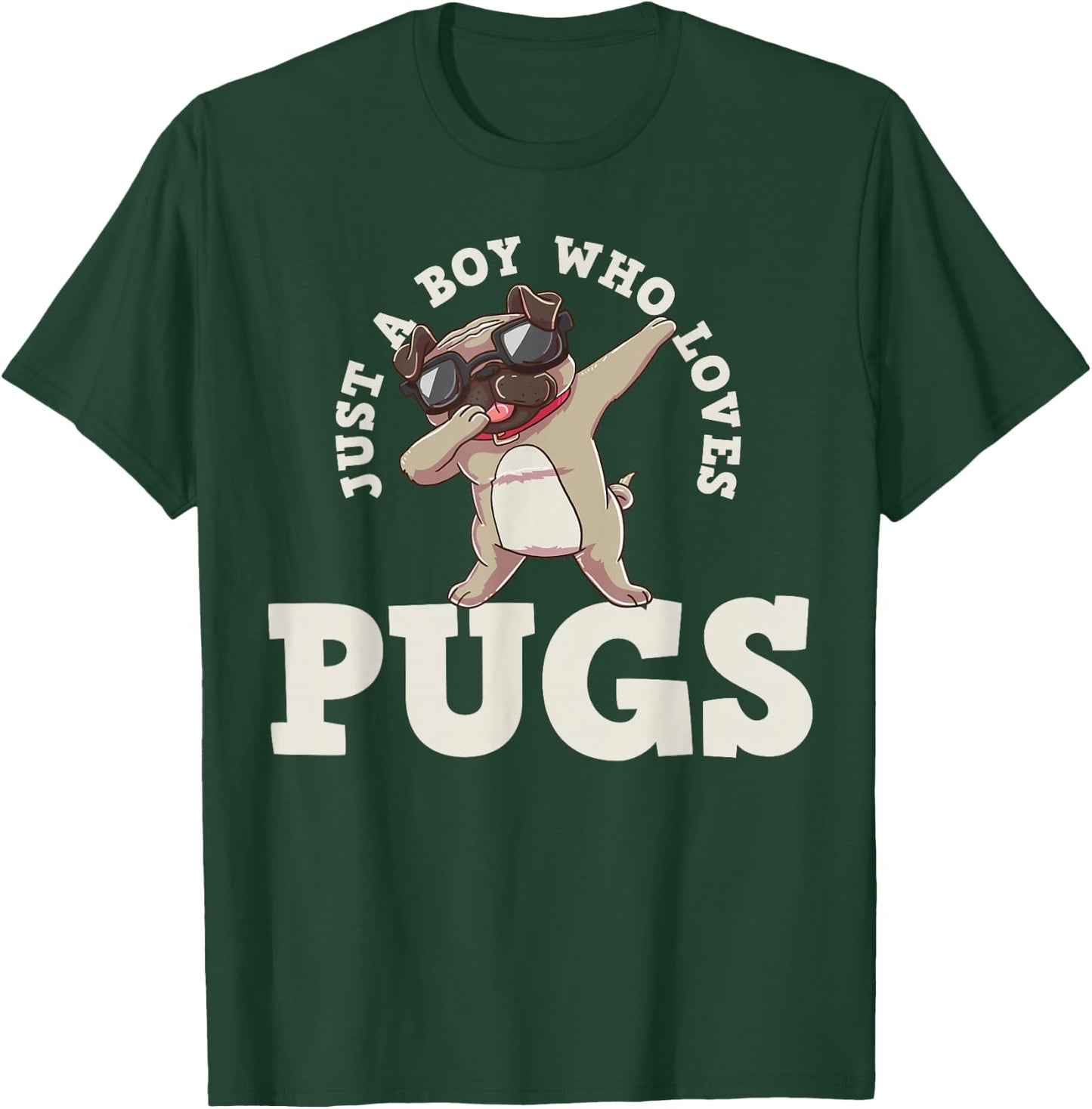 Just A Boy Who Loves Pugs T-Shirt - T-Shirt | Forest