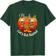 Pluck It Let's Get Basted a Funny Thanksgiving or Turkey Day T-Shirt - T-Shirt | Forest