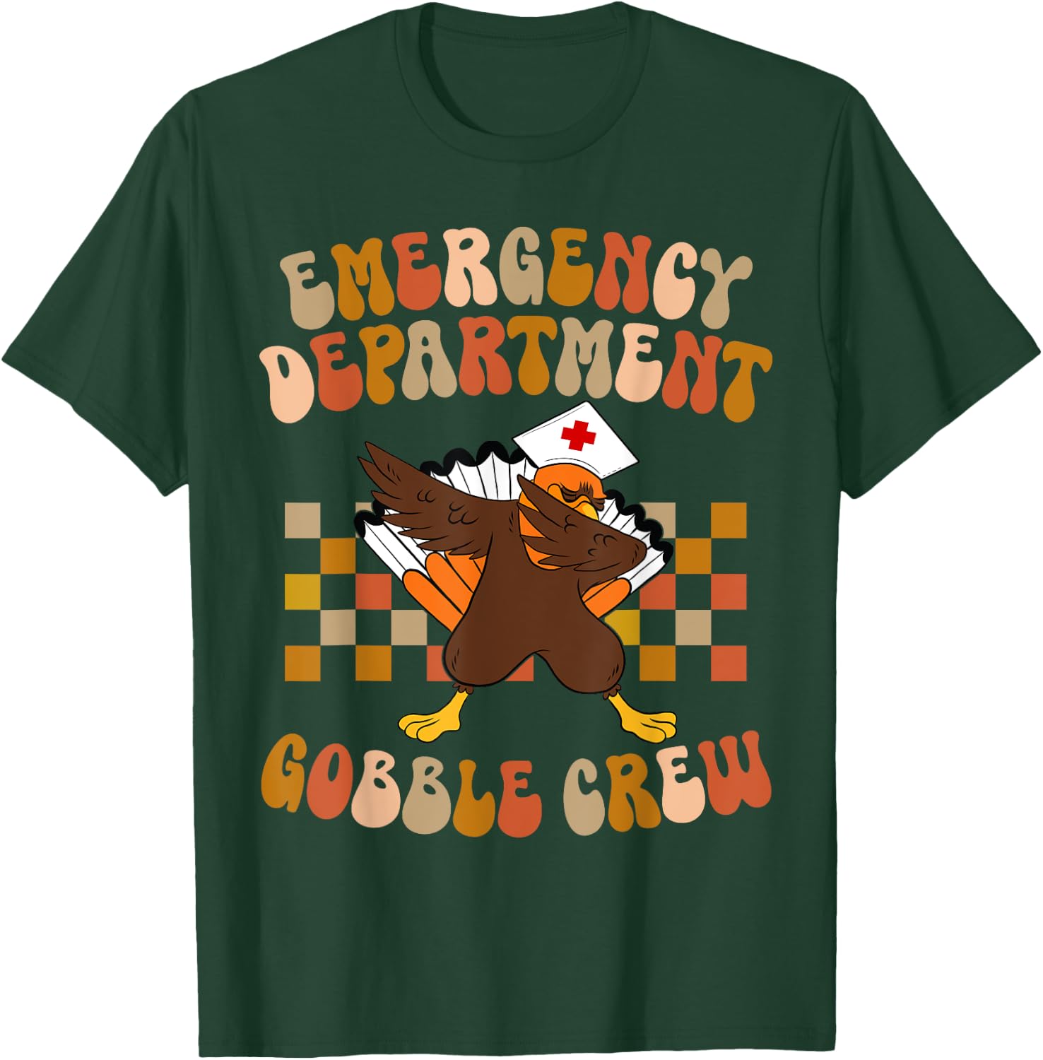 Thanksgiving Emergency Department Thanksgiving ER Nurse T-Shirt - T-Shirt | Forest