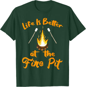 Life is Better at The Fire Pit - Funny Camping Outdoor Gifts T-Shirt - T-Shirt | Forest