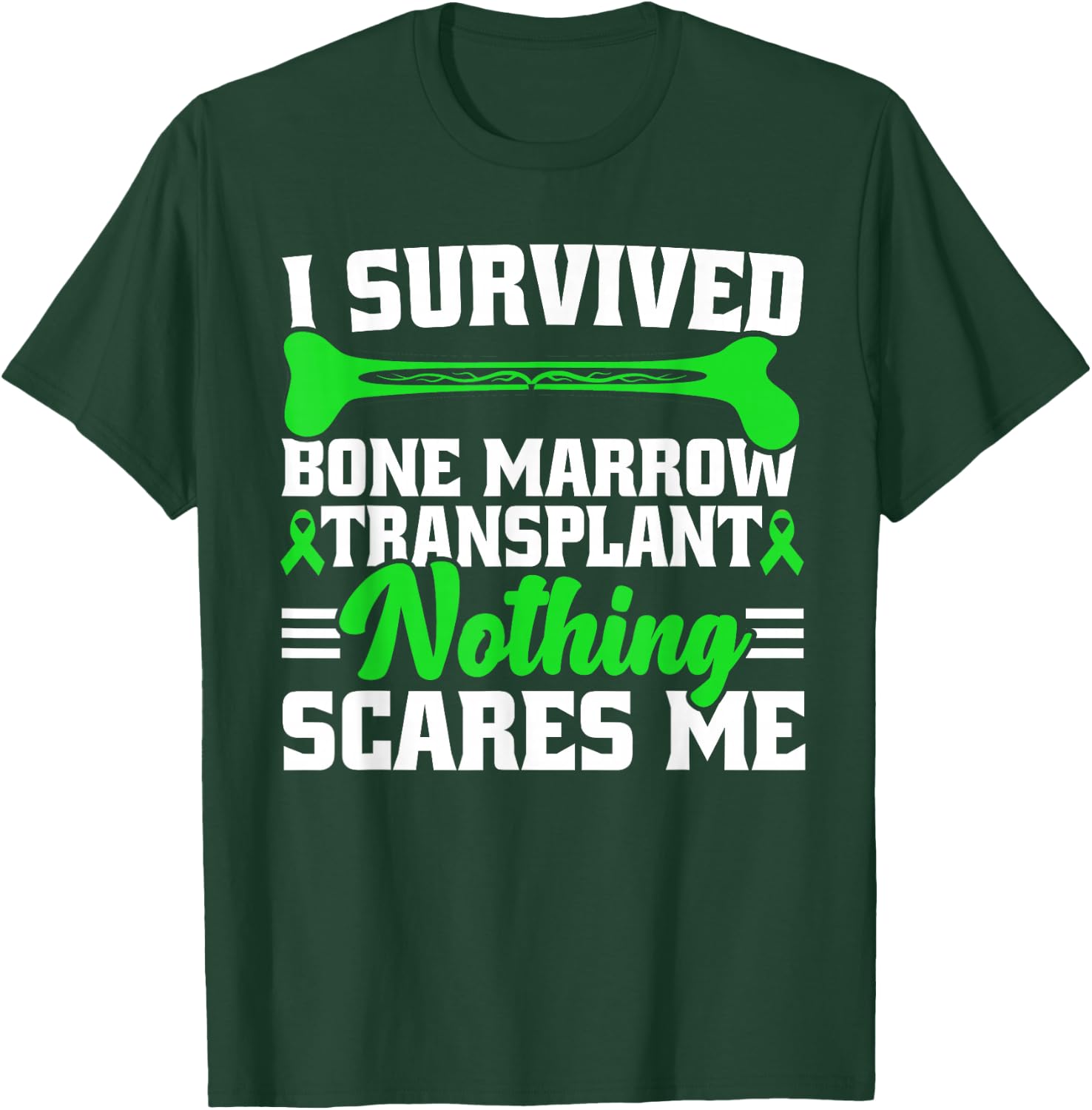 Bone Marrow Transplant Survivor Warrior T-Shirt - T-Shirt | Forest