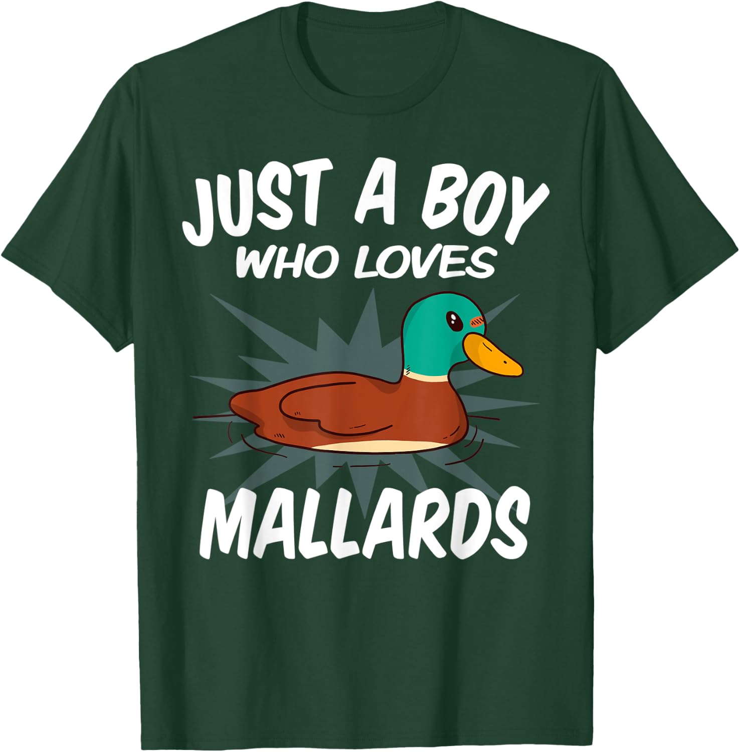 Just A Boy Who Loves Mallard Ducks – Funny Mallard Duck T-Shirt - T-Shirt | Forest