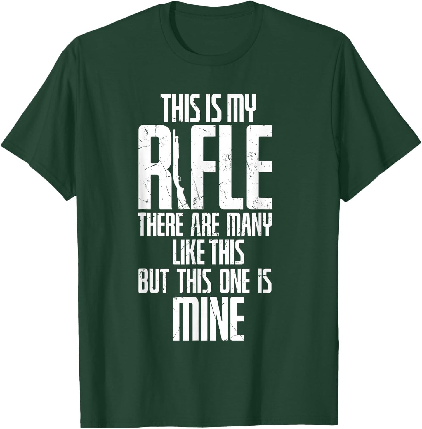Funny This Is My Rifle Like Many But Mine Veterans T-Shirt - T-Shirt | Forest