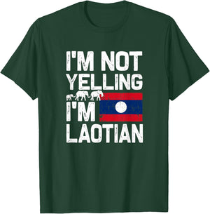 I'm not yelling I'm Laotian | Funny Laos Thai Sabaidee gift T-Shirt - T-Shirt | Forest