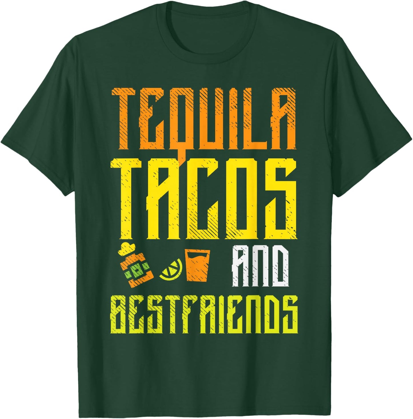 Tequila Tacos Bestfriends Funny Cinco De Mayo Drinking Team T-Shirt - T-Shirt | Forest
